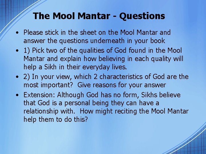 The Mool Mantar - Questions • Please stick in the sheet on the Mool