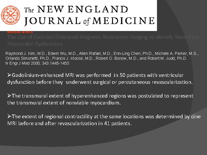 ORIGINAL ARTICLE The Use of Contrast-Enhanced Magnetic Resonance Imaging to Identify Reversible Myocardial Dysfunction