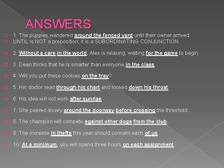 ANSWERS � � 1. The puppies wandered around the fenced yard until their owner