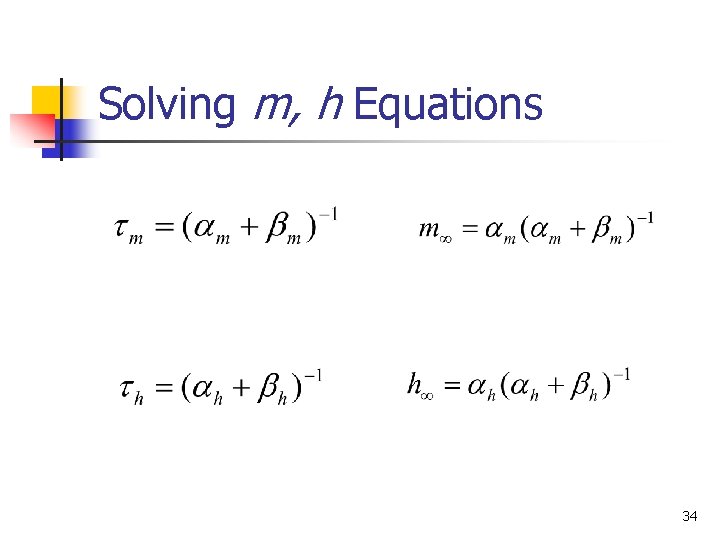 Solving m, h Equations 34 