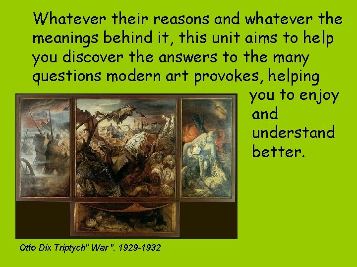 Whatever their reasons and whatever the meanings behind it, this unit aims to help
