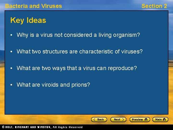 Bacteria and Viruses Section 2 Key Ideas • Why is a virus not considered