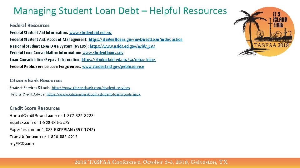 Managing Student Loan Debt – Helpful Resources Federal Student Aid Information: www. studentaid. ed.