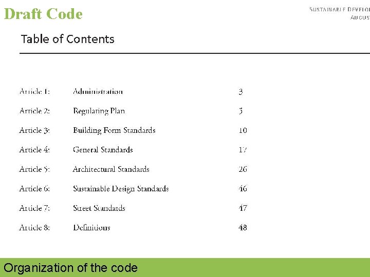 Draft Code Organization of the code 