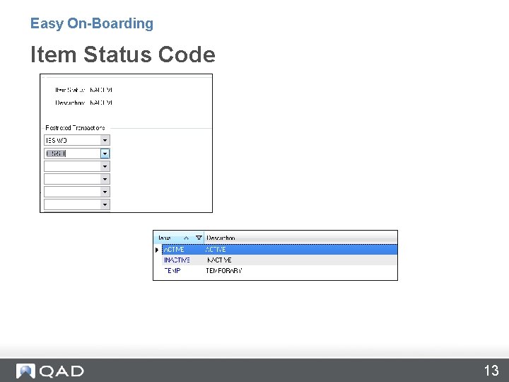 Easy On-Boarding Item Status Code 13 