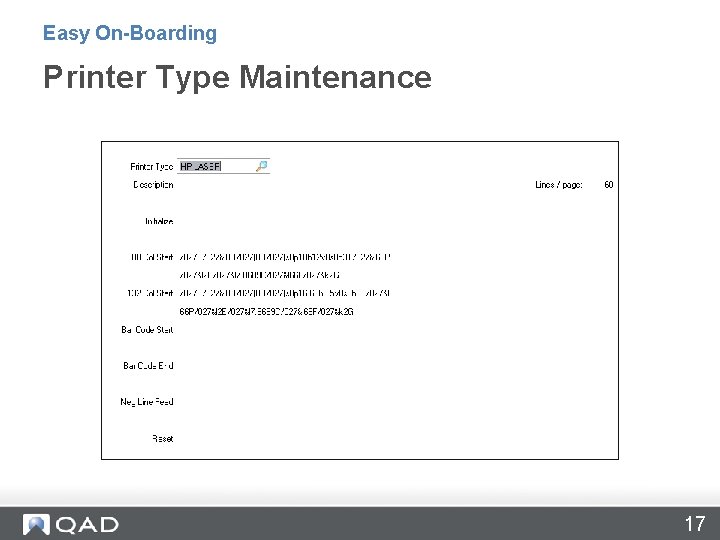 Easy On-Boarding Printer Type Maintenance 17 