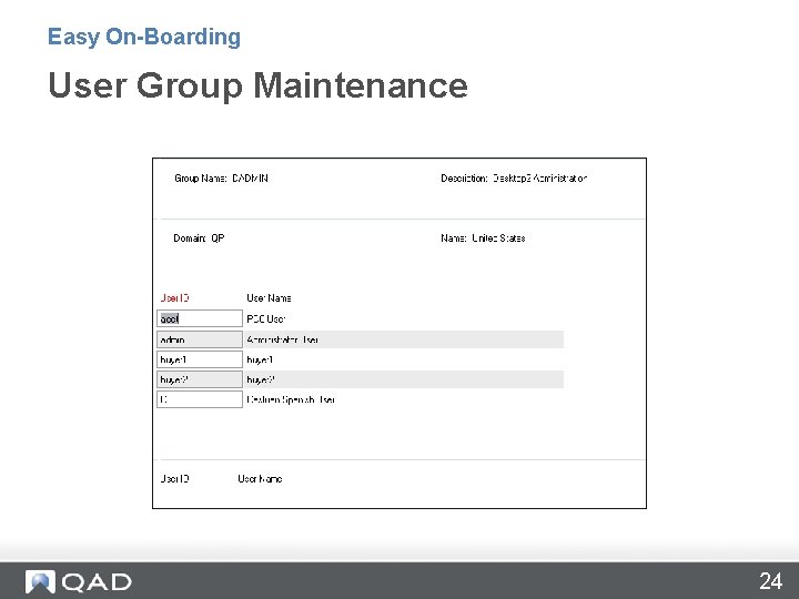 Easy On-Boarding User Group Maintenance 24 