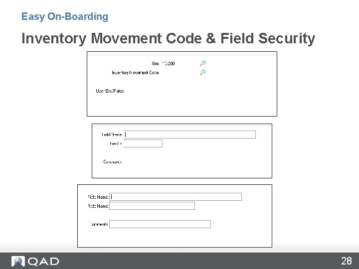 Easy On-Boarding Inventory Movement Code & Field Security 28 