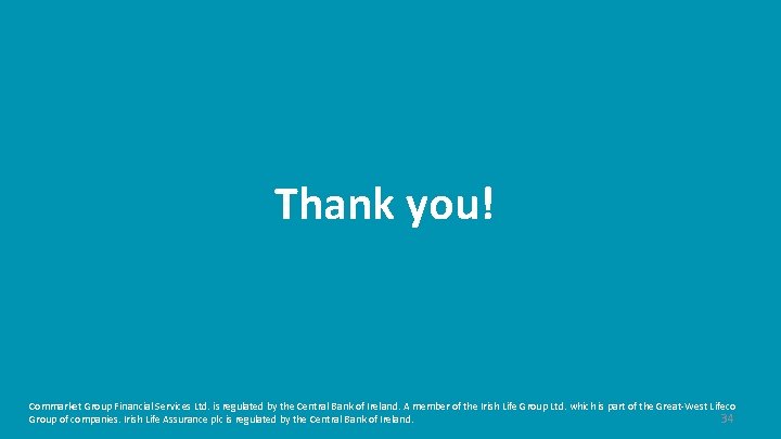 Thank you! Cornmarket Group Financial Services Ltd. is regulated by the Central Bank of