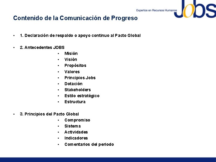 Contenido de la Comunicación de Progreso • 1. Declaración de respaldo o apoyo continuo