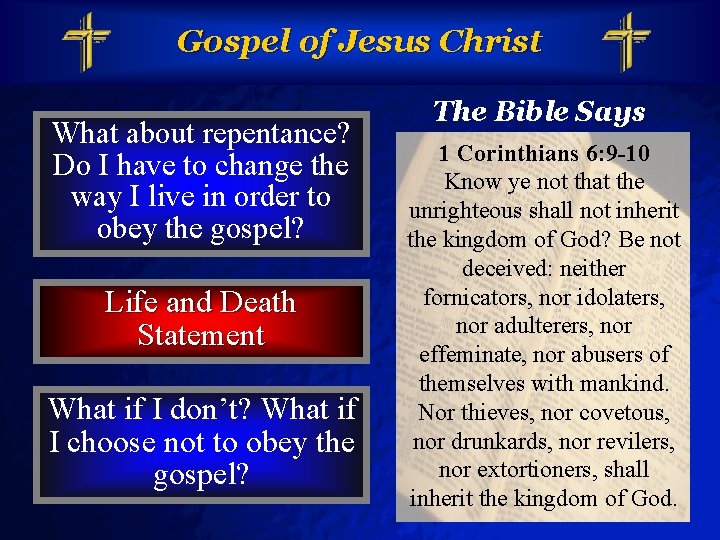 Slide 20 © 2003 By Default! Gospel of Jesus Christ What about repentance? Do