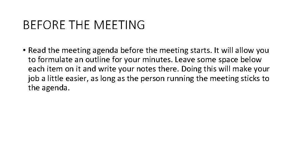 BEFORE THE MEETING • Read the meeting agenda before the meeting starts. It will