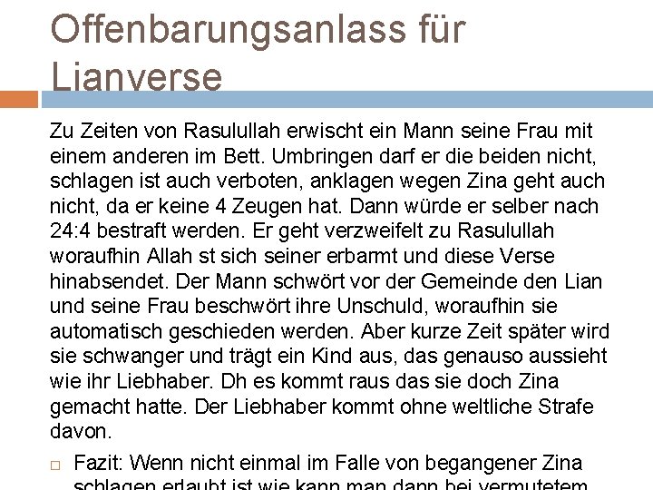 Offenbarungsanlass für Lianverse Zu Zeiten von Rasulullah erwischt ein Mann seine Frau mit einem