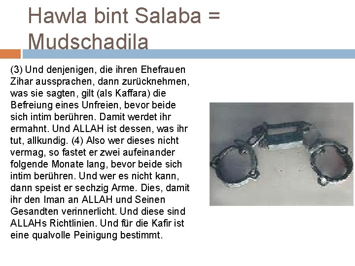 Hawla bint Salaba = Mudschadila (3) Und denjenigen, die ihren Ehefrauen Zihar aussprachen, dann