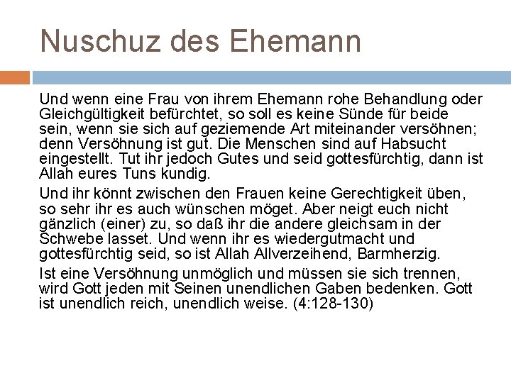 Nuschuz des Ehemann Und wenn eine Frau von ihrem Ehemann rohe Behandlung oder Gleichgültigkeit