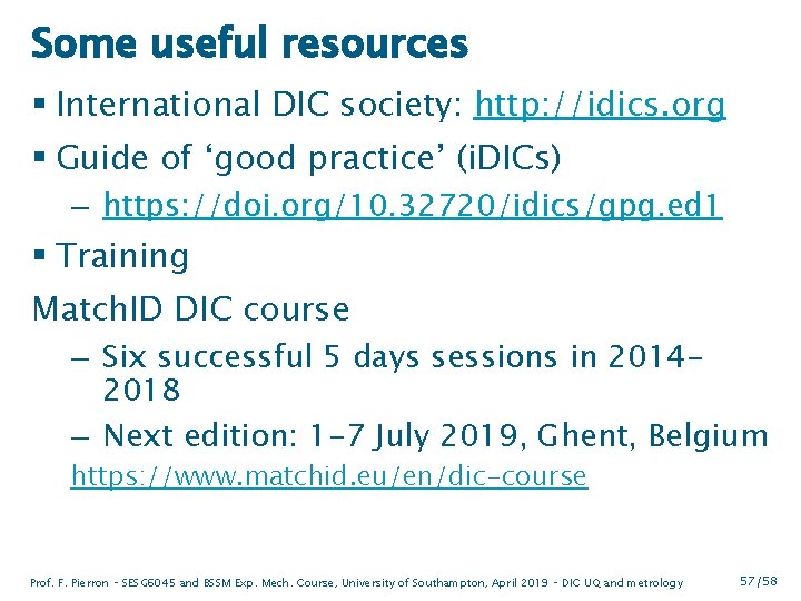 Some useful resources § International DIC society: http: //idics. org § Guide of ‘good