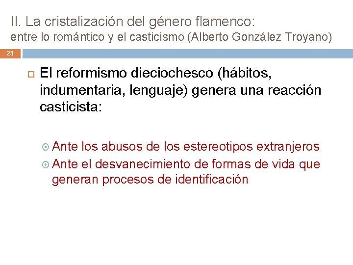 II. La cristalización del género flamenco: entre lo romántico y el casticismo (Alberto González