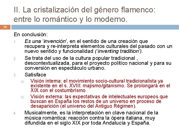 II. La cristalización del género flamenco: entre lo romántico y lo moderno. 26 En