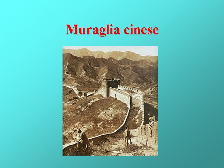 Muraglia cinese 