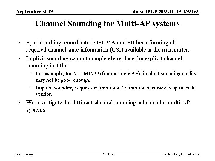 September 2019 doc. : IEEE 802. 11 -19/1593 r 2 Channel Sounding for Multi-AP