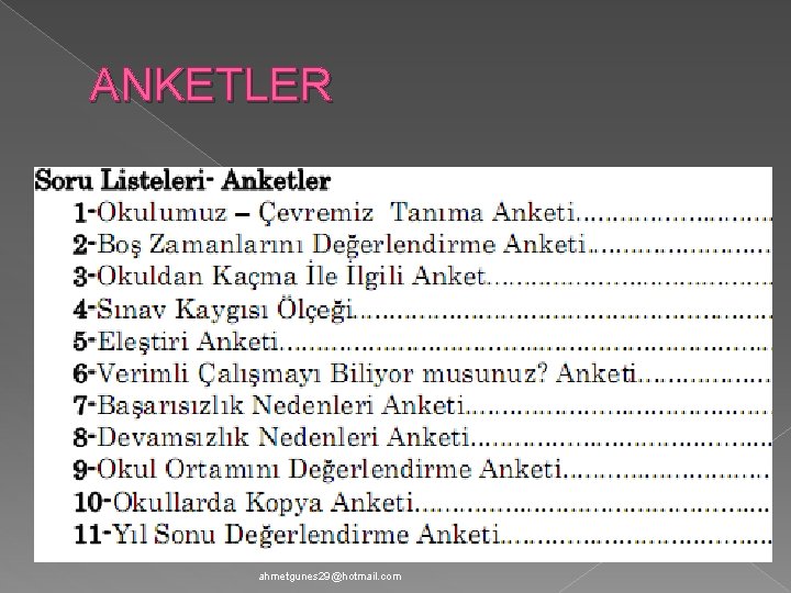 ANKETLER ahmetgunes 29@hotmail. com 