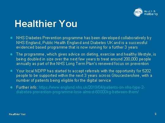 Healthier You NHS Diabetes Prevention programme has been developed collaboratively by NHS England, Public