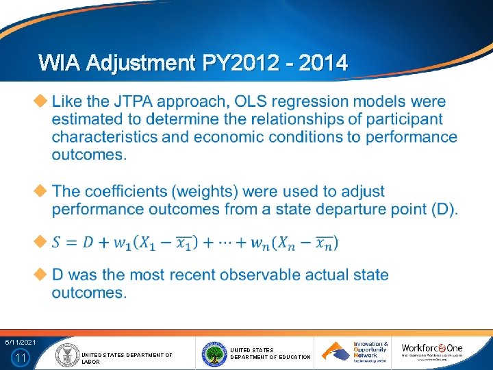 WIA Adjustment PY 2012 - 2014 6/11/2021 11 UNITED STATES DEPARTMENT OF LABOR UNITED