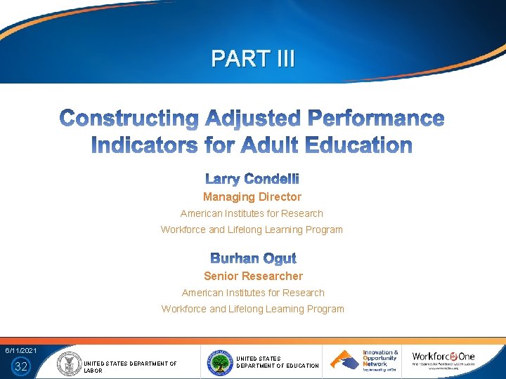 PART III Managing Director American Institutes for Research Workforce and Lifelong Learning Program Senior