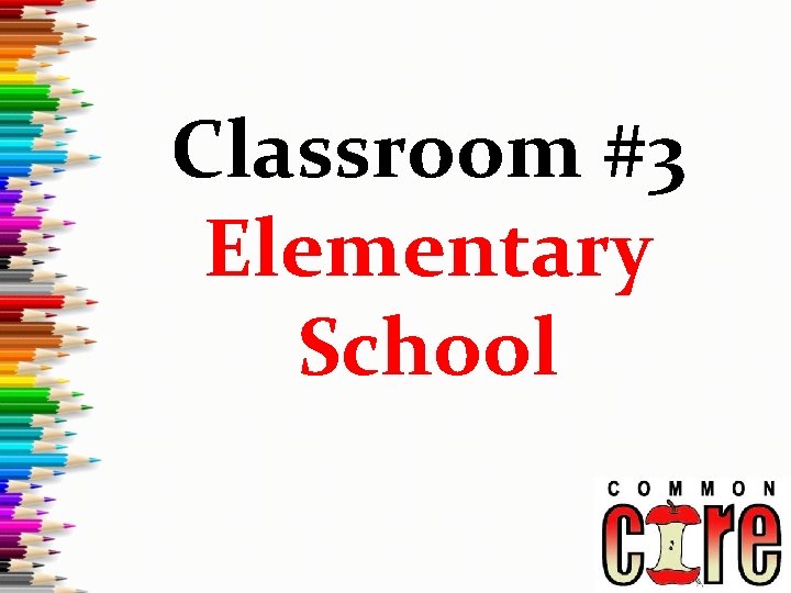 Classroom #3 Elementary School 