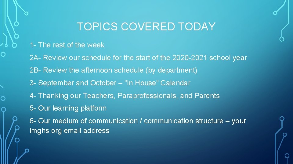 TOPICS COVERED TODAY 1 - The rest of the week 2 A- Review our