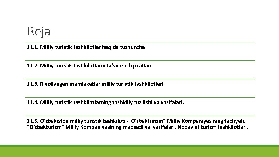 Reja 11. 1. Milliy turistik tashkilotlar haqida tushuncha 11. 2. Milliy turistik tashkilotlarni ta’sir