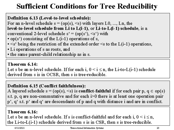 Sufficient Conditions for Tree Reducibility Definition 6. 13 (Level-to-level schedule): For an n-level schedule