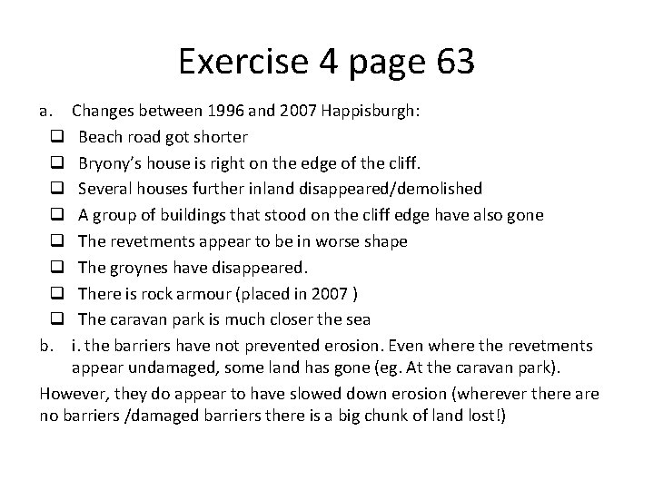 Exercise 4 page 63 a. q q q q b. Changes between 1996 and
