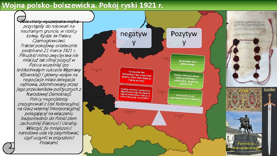 Wojna polsko-bolszewicka. Pokój ryski 1921 r. Obie strony wyczerpane wojną przystąpiły do rokowań na