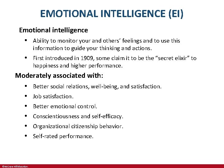 EMOTIONAL INTELLIGENCE (EI) Emotional intelligence • Ability to monitor your and others’ feelings and