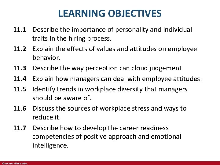 LEARNING OBJECTIVES 11. 1 Describe the importance of personality and individual traits in the
