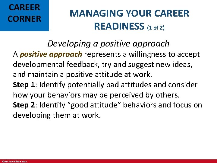 CAREER CORNER MANAGING YOUR CAREER READINESS (1 of 2) Developing a positive approach A