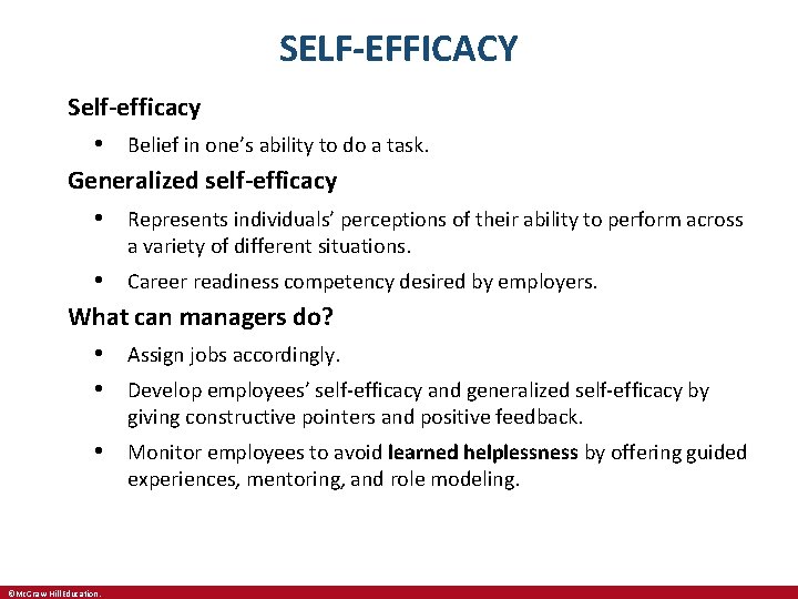 SELF-EFFICACY Self-efficacy • Belief in one’s ability to do a task. Generalized self-efficacy •