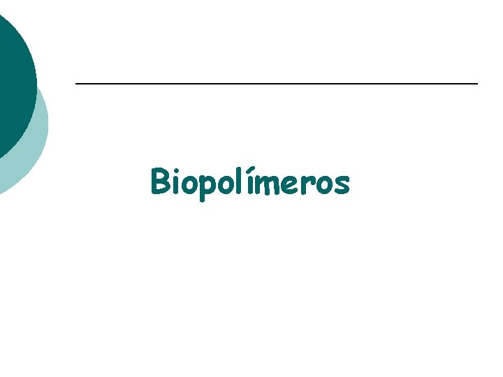 Biopolímeros 