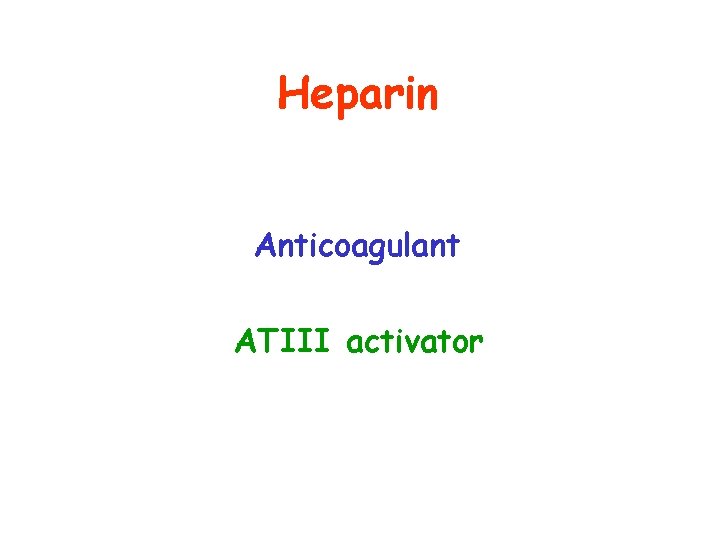 Heparin Anticoagulant ATIII activator 