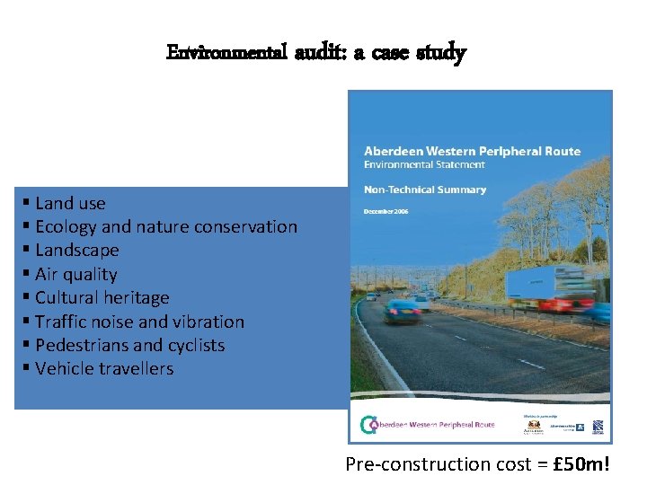 Environmental audit: a case study § Land use § Ecology and nature conservation §