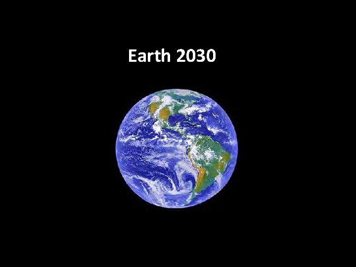 Earth 2030 