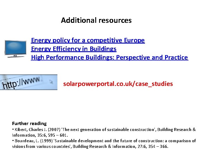 Web-links Additional resources q Energy policy for a competitive Europe q Energy Efficiency in