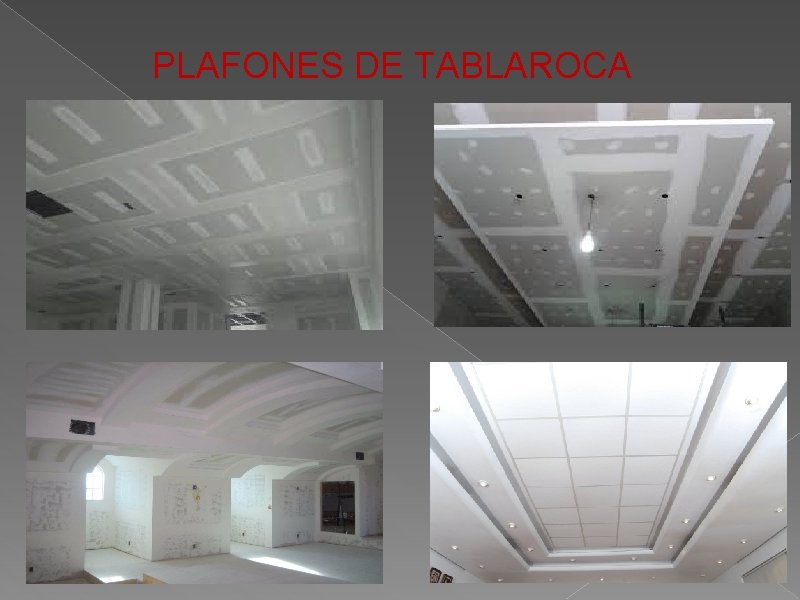 PLAFONES DE TABLAROCA 