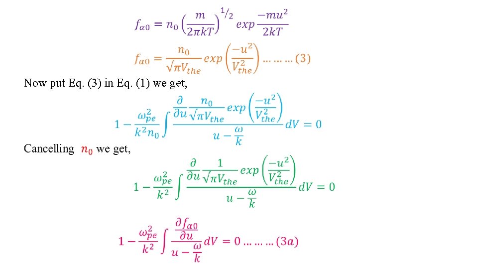 Now put Eq. (3) in Eq. (1) we get, 