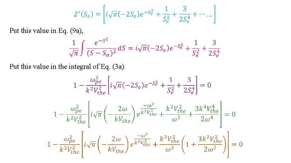 Put this value in Eq. (9 a), Put this value in the integral of