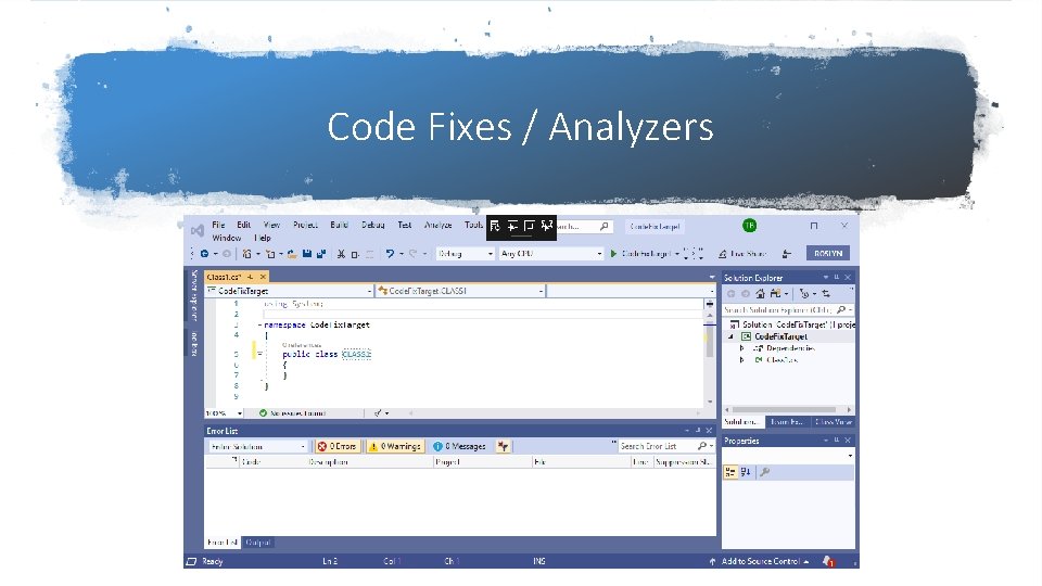 Code Fixes / Analyzers Code Fixes / Analyzers