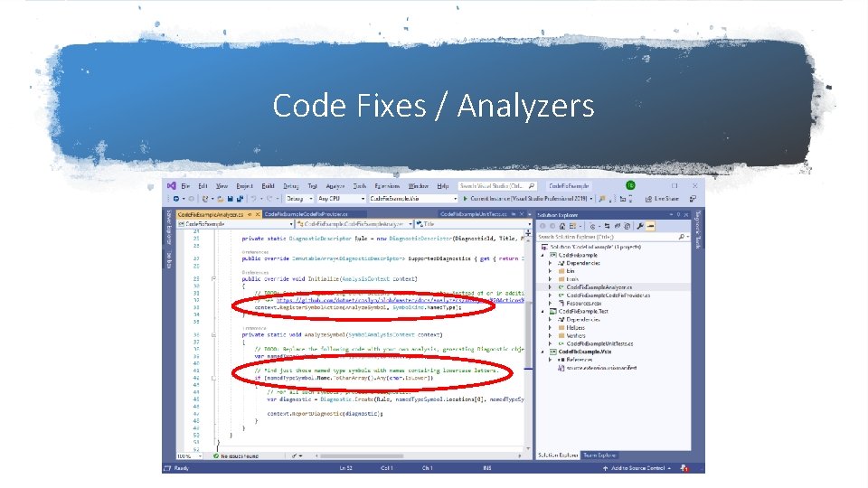 Code Fixes / Analyzers Code Fixes / Analyzers