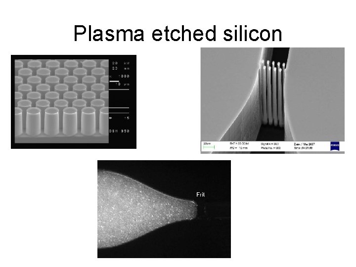 Plasma etched silicon 