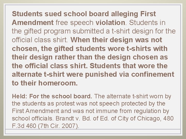 Students sued school board alleging First Amendment free speech violation. Students in the gifted